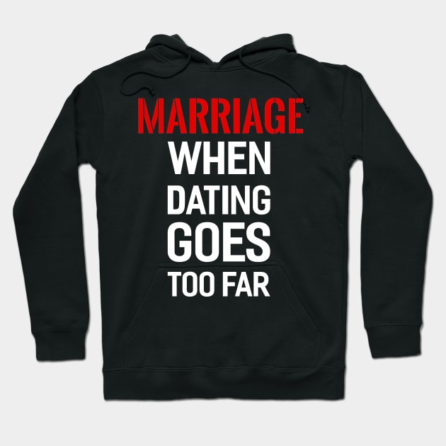 Marriage Hoodie by Dojaja